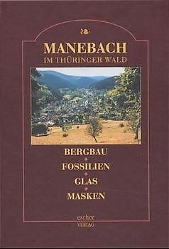 Manebach im Thüringer Wald und seine Geschichte