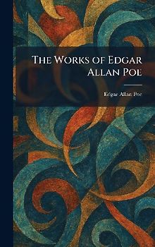 The Works of Edgar Allan Poe