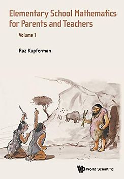 Elementary School Mathematics For Parents And Teachers - Volume 1