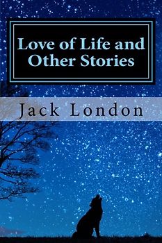 Love of Life and Other Stories