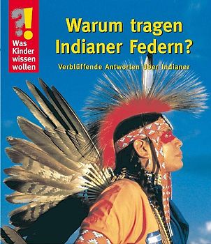 Warum tragen Indianer Federn?