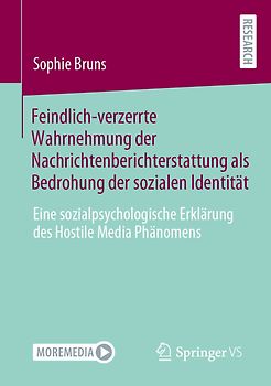 Feindlich-verzerrte Wahrnehmung der Nachrichtenberichterstattung als Bedrohung der sozialen Identität