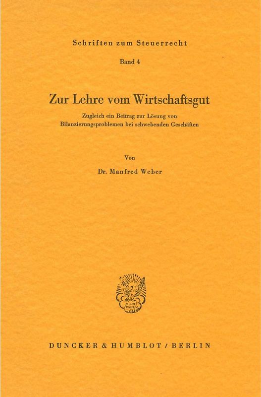 Zur Lehre vom Wirtschaftsgut.