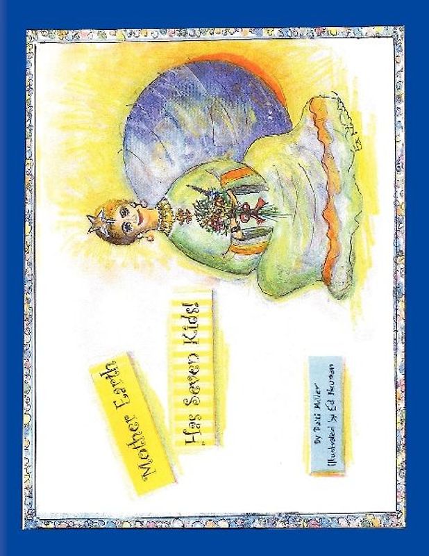 Mother Earth Has Seven Kids!