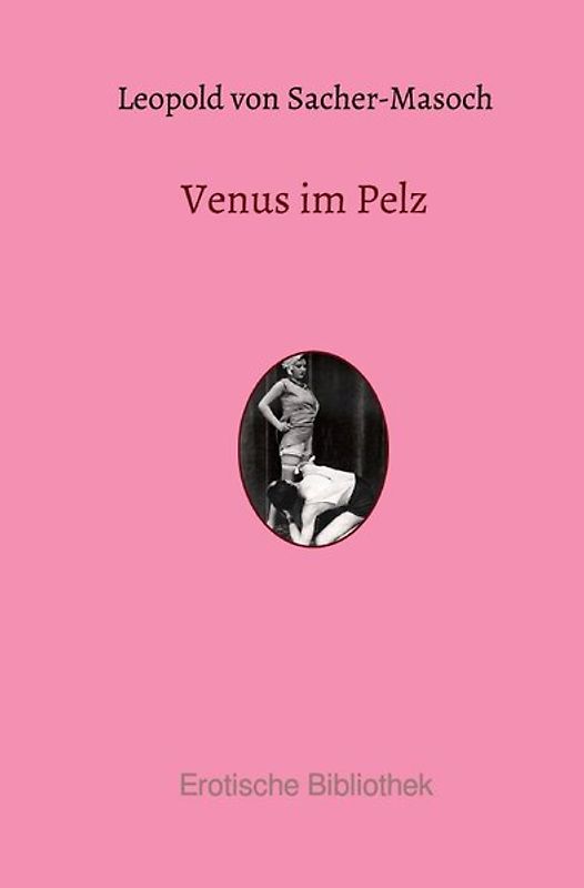 Erotische Bibliothek / Venus im Pelz