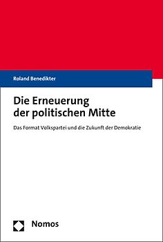 Die Erneuerung der politischen Mitte