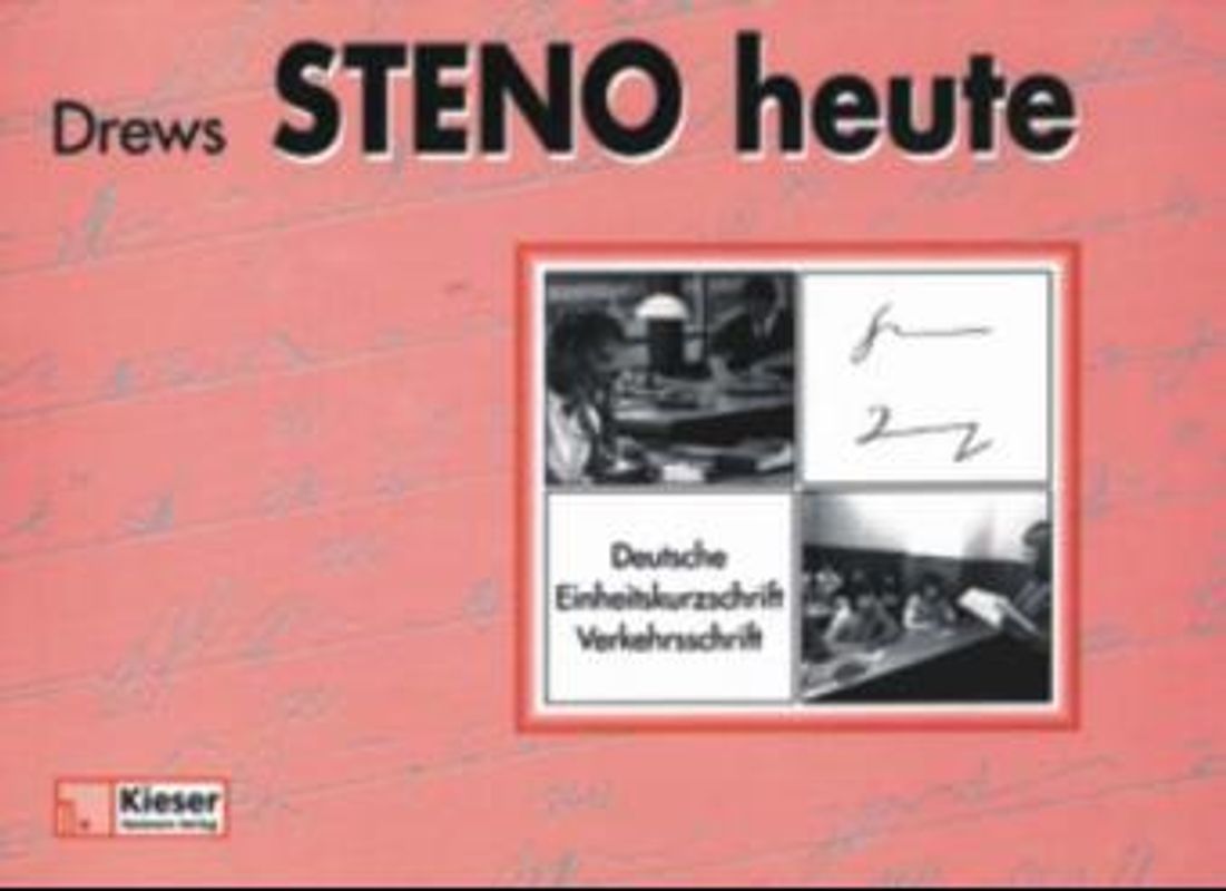 Steno heute - Deutsche Einheitskurzschrift