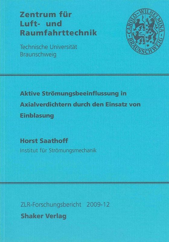 Aktive Strömungsbeeinflussung in Axialverdichtern durch den Einsatz von Einblasung