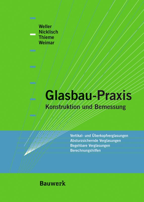 Glasbau-Praxis. Konstruktion und Bemessung