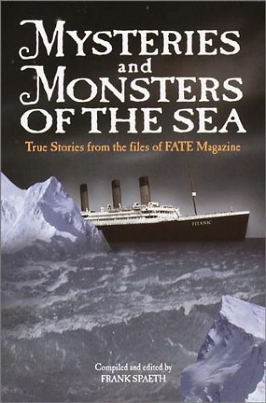 Mysteries and Monsters of the Sea [Hardcover]