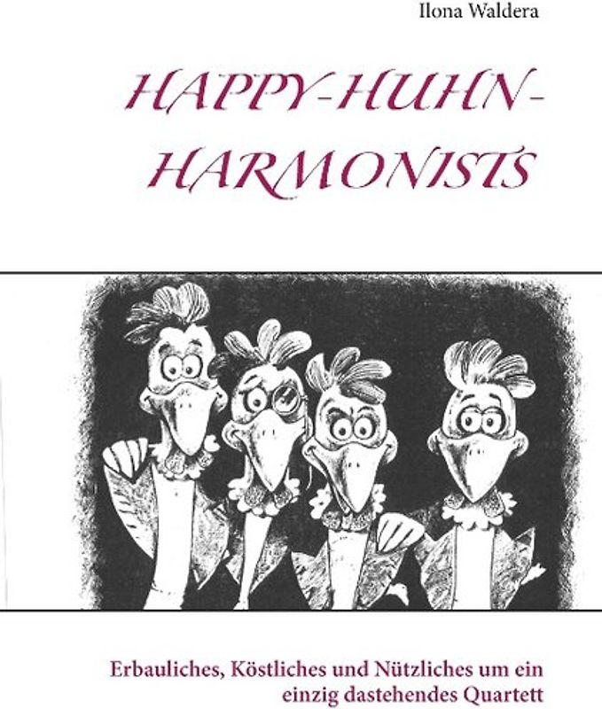 Happy-Huhn-Harmonists