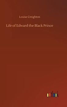 Life of Edward the Black Prince