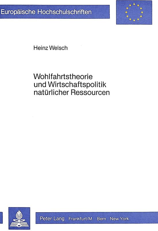 Wohlfahrtstheorie und Wirtschaftspolitik natürlicher Ressourcen