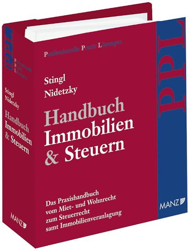 Handbuch Immobilien & Steuern. Das PPL-Handbuch vom Miet- und Wohnrecht... / Handbuch Immobilien & Steuern - inkl. 19. AL