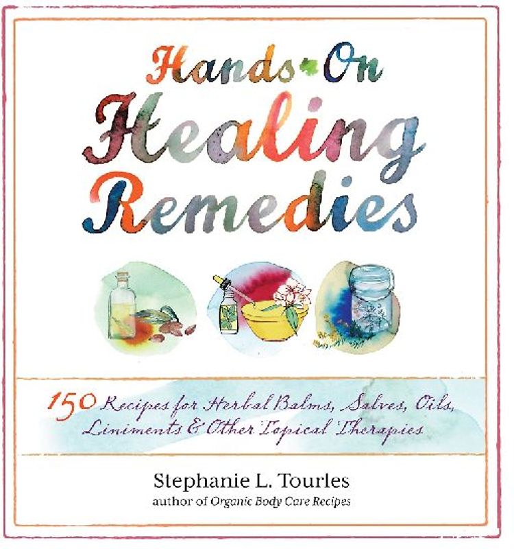 Hands-On Healing Remedies