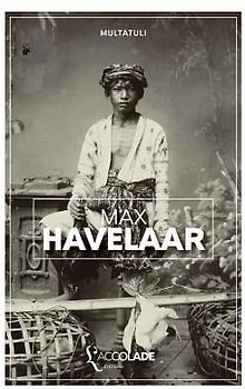 Max Havelaar: édition bilingue néerlandais/français (+ audio intégré)