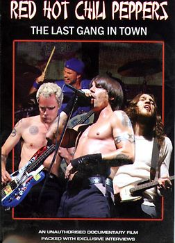 Red Hot Chili Peppers: The Last Gang In Town DVD