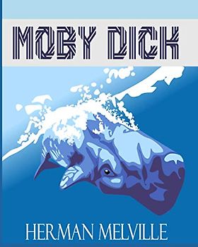 Moby Dick: The Original 1851 Edition