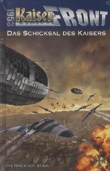 Kaiserfront 1953 Band 3: Das Schicksal des Kaisers