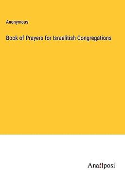 Book of Prayers for Israelitish Congregations