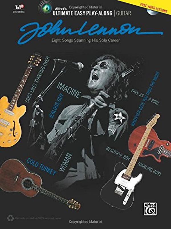 Ultimate Easy Guitar Play-Along -- John Lennon: Eight Songs Spanning His Solo Career (Easy Guitar Tab), Book & DVD [With DVD ROM] (Alfred's Ultimate Easy Play-Along: Guitar)