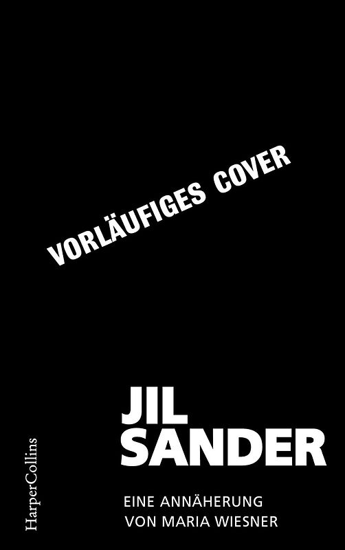 Jil Sander. Eine Annäherung
