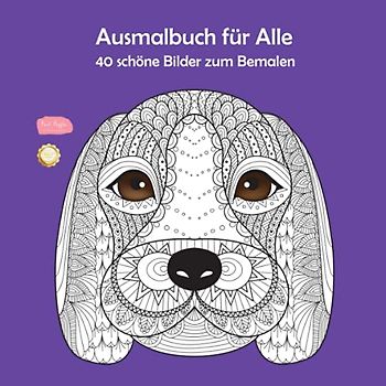 Ausmalbuch für Alle: 40 schöne Bilder zum Bemalen