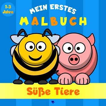 mein erstes Malbuch - Süße Tiere - 1-3 Jahre: Tiermalbuch für Kinder und Kleinkinder