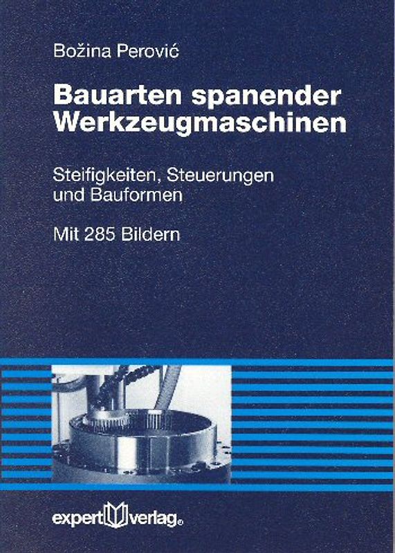 Bauarten spanender Werkzeugmaschinen