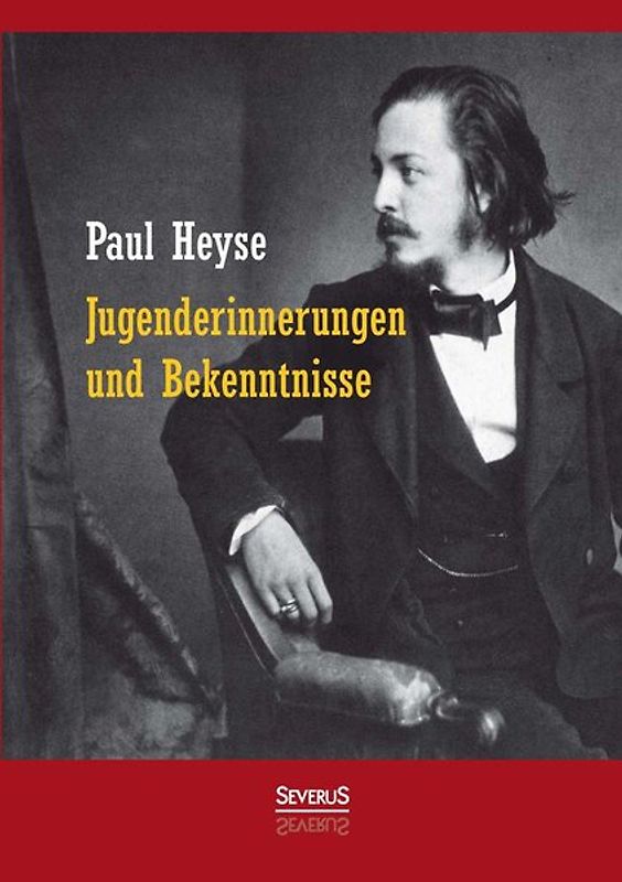 Jugenderinnerungen und Bekenntnisse. Autobiografie