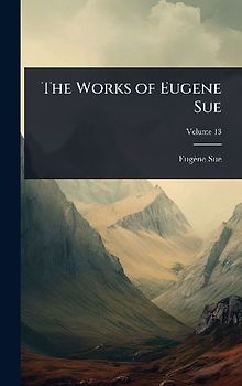 The Works of Eugene Sue