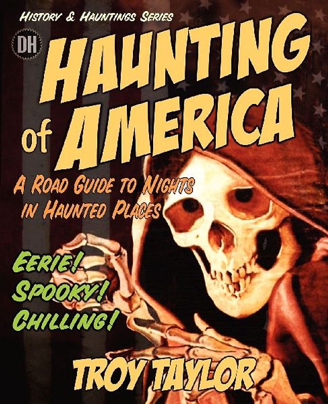 The Haunting of America: Ghosts & Legends of America's Haunted Past