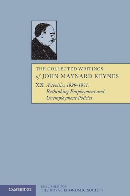 The Collected Writings of John Maynard Keynes 30 Volume Paperback Set: The Collected Writings of John Maynard Keynes - Keynes, John Maynard
