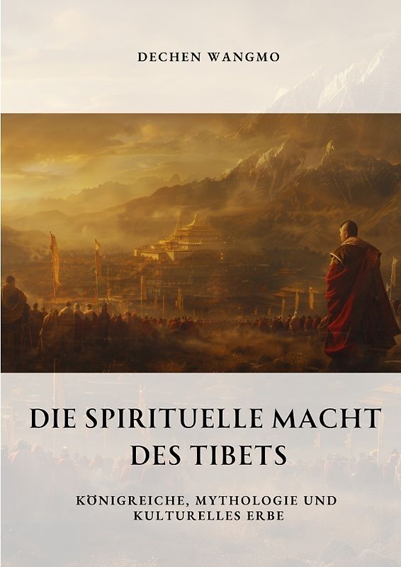 Die spirituelle Macht des Tibets