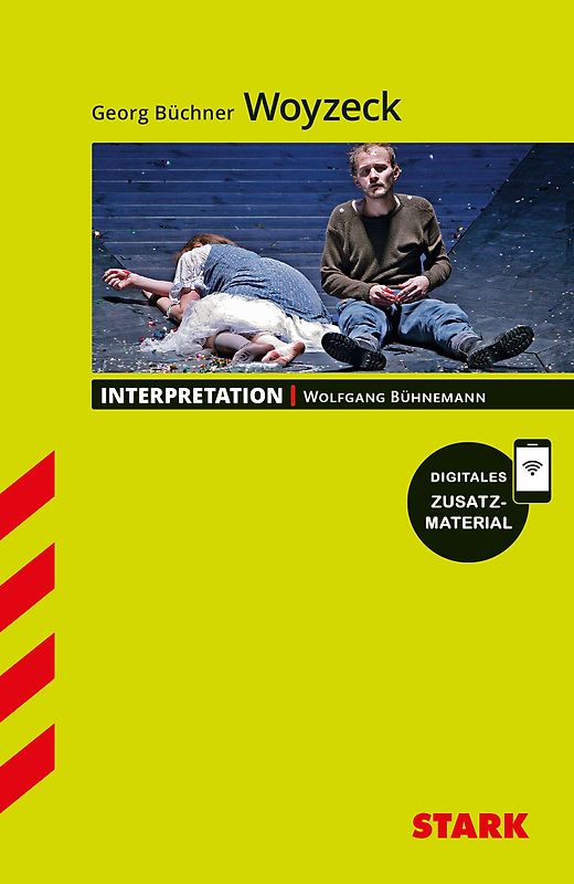 STARK Georg Büchner: Woyzeck - Deutsch - Interpretationen