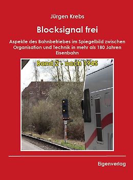 Blocksignal frei - Band 2 - nach 1945