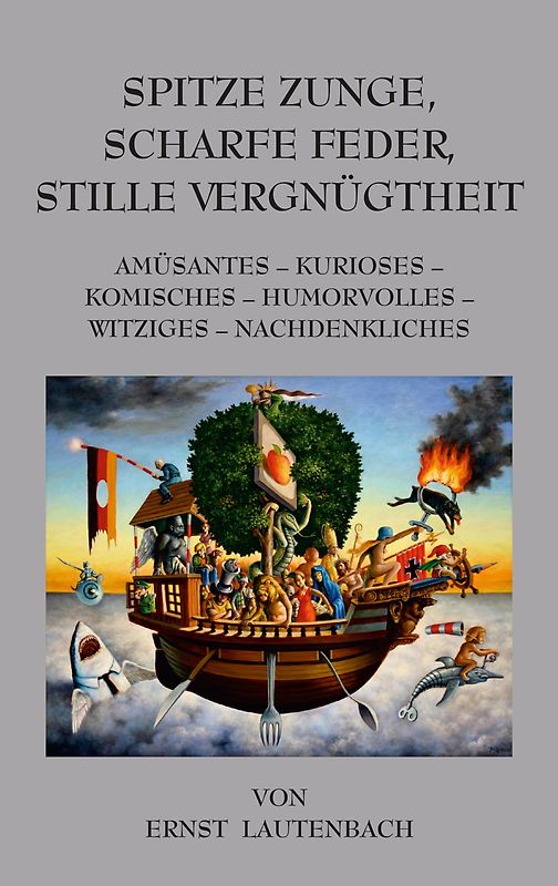 Spitze Zunge, scharfe Feder, stille Vergnügtheit