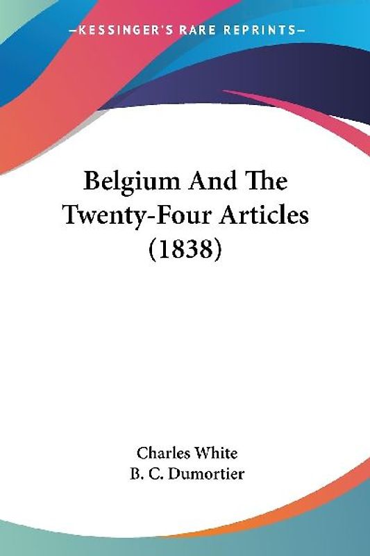 Belgium And The Twenty-Four Articles (1838)