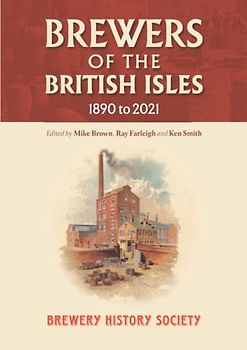 Brewers of the British Isles: 1890 to 2021