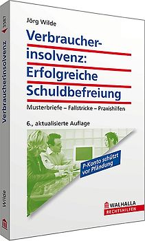 Verbraucherinsolvenz: Erfolgreiche Schuldbefreiung