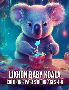 Likhon Baby Koala Coloring Pages Book Ages 4-8