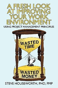 A Fresh Look at Improving Your Work Environment