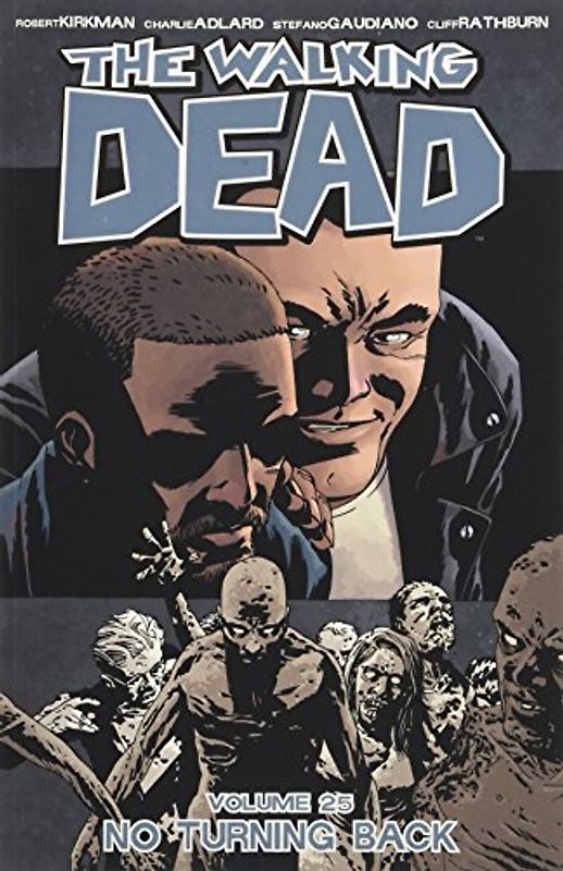 The Walking Dead Volume 25: No Turning Back (The Walking Dead, 25, Band 25)