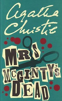 Mrs McGinty's Dead. (Poirot)