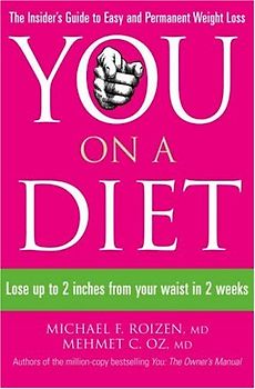 You: on a Diet: Lose Up to 2 Inches from Your Waist in 2 Weeks - Michael Roizen