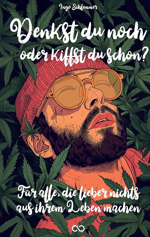 Denkst du noch oder kiffst du schon?