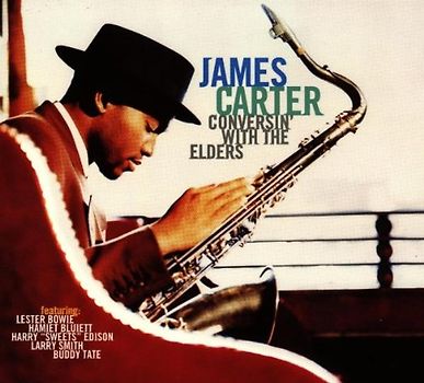 James Carter - Conversin' With Elders