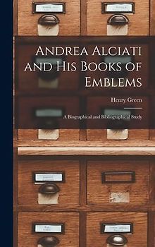Andrea Alciati and His Books of Emblems