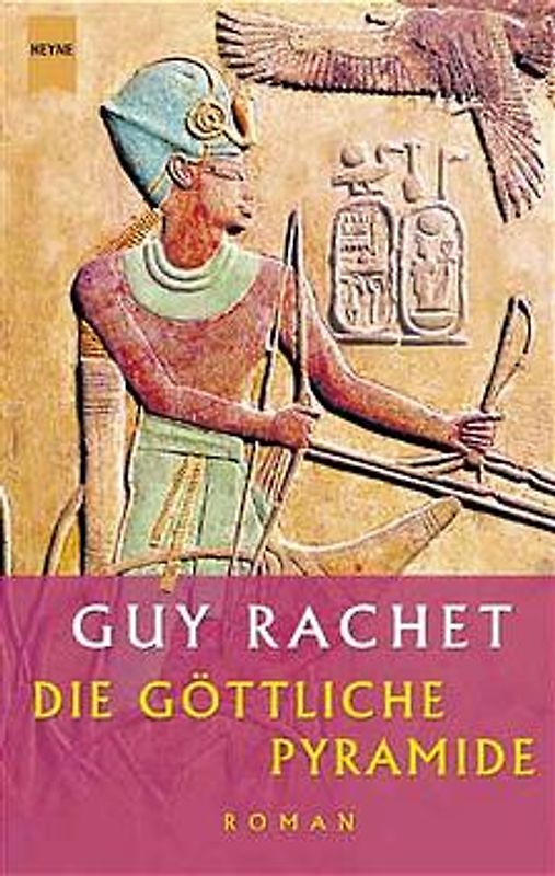 Die göttliche Pyramide. Roman