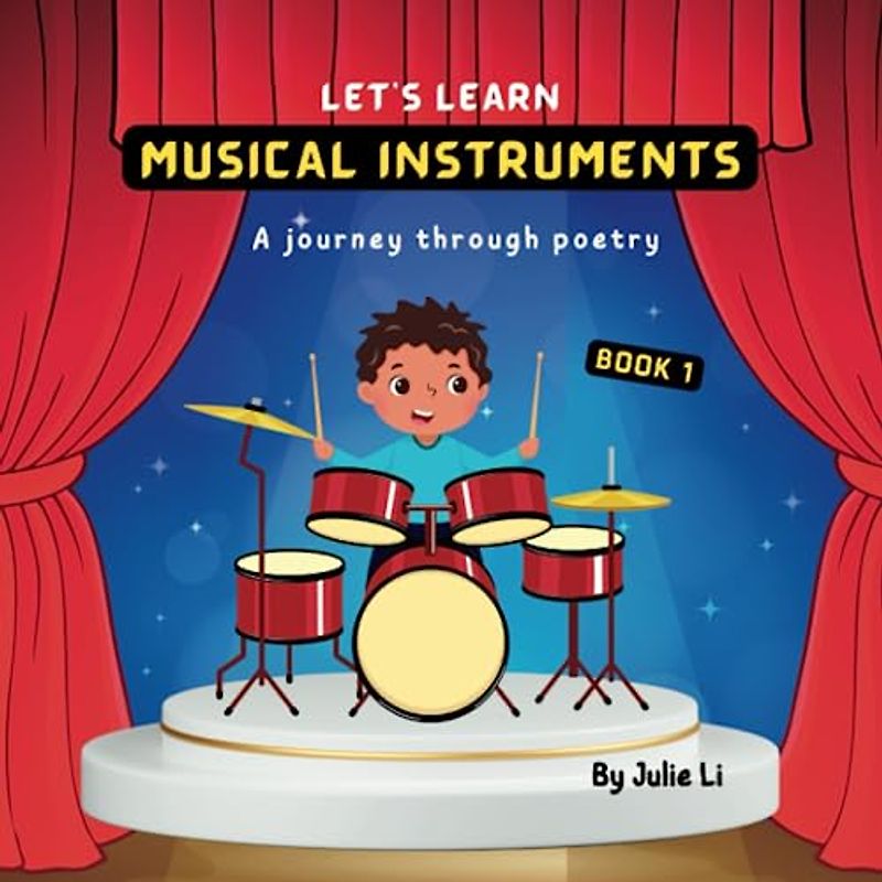 Musical Instruments: A Journey Through Poetry Book 1 (Let's Learn, Band 1)